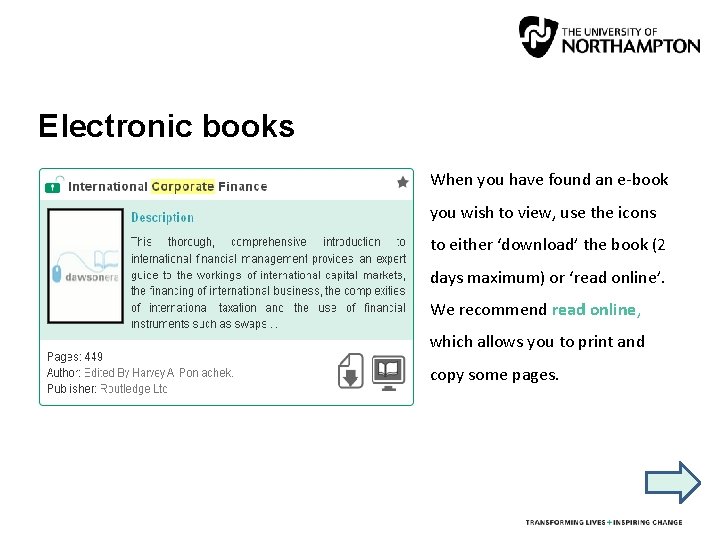 Electronic books When you have found an e-book you wish to view, use the