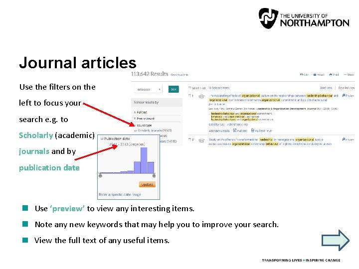 Journal articles Use the filters on the left to focus your search e. g.