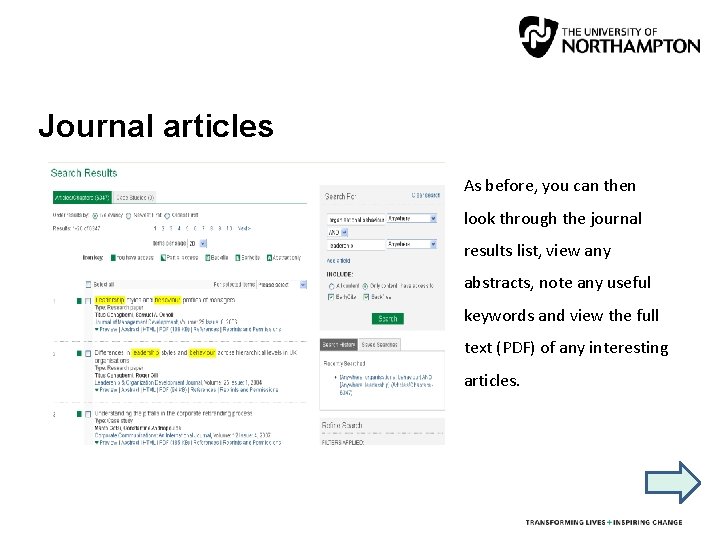 Journal articles As before, you can then look through the journal results list, view