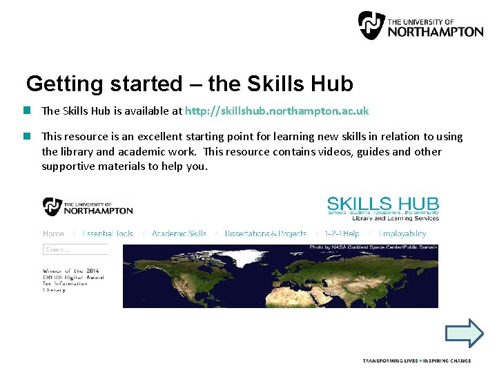 Getting started – the Skills Hub The Skills Hub is available at http: //skillshub.