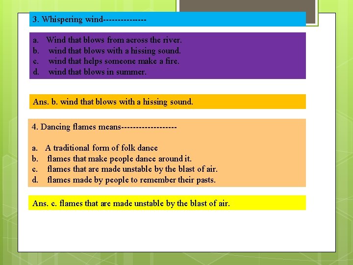 3. Whispering wind-------- a. b. c. d. Wind that blows from across the river.