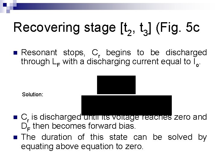 Recovering stage [t 2, t 3] (Fig. 5 c n Resonant stops, Cr begins