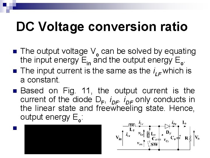 DC Voltage conversion ratio n n The output voltage Vo can be solved by DC Voltage conversion ratio n n The output voltage Vo can be solved by