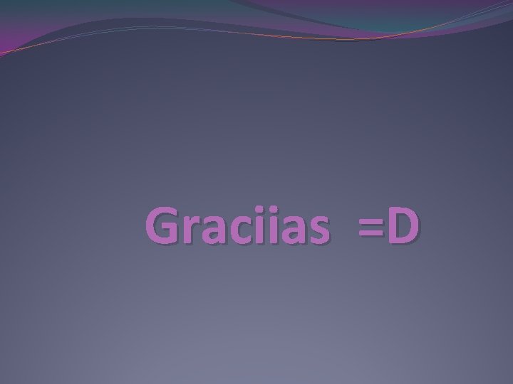 Graciias =D 