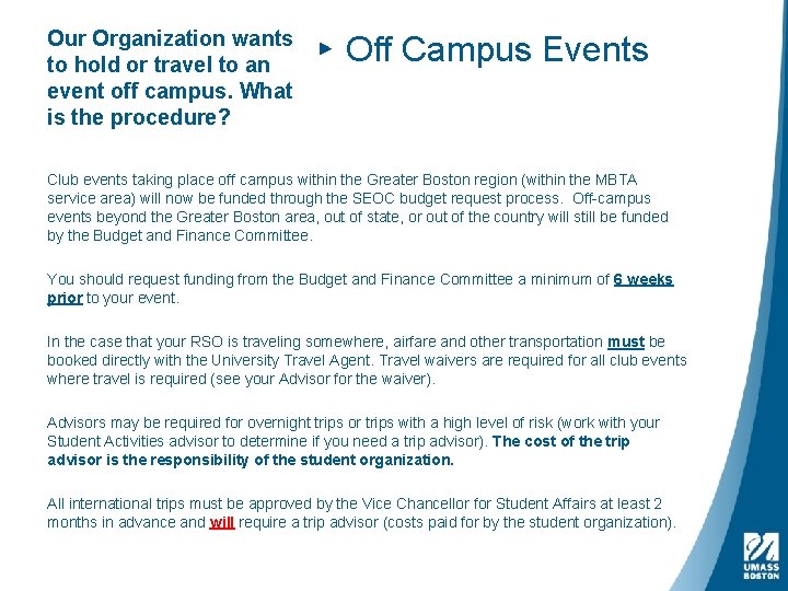 Our Organization wants to hold or travel to an event off campus. What is