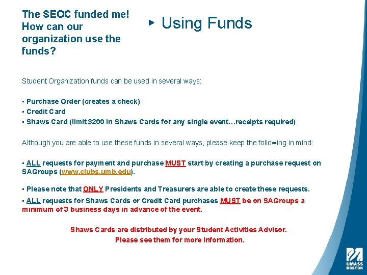 The SEOC funded me! How can our organization use the funds? ▸ Using Funds
