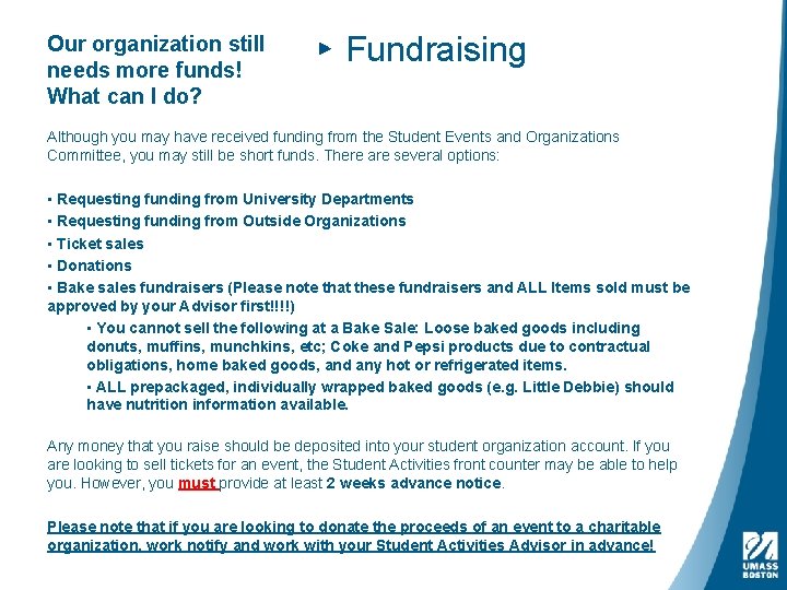 Our organization still needs more funds! What can I do? ▸ Fundraising Although you