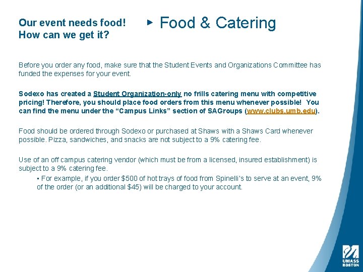 Our event needs food! How can we get it? ▸ Food & Catering Before