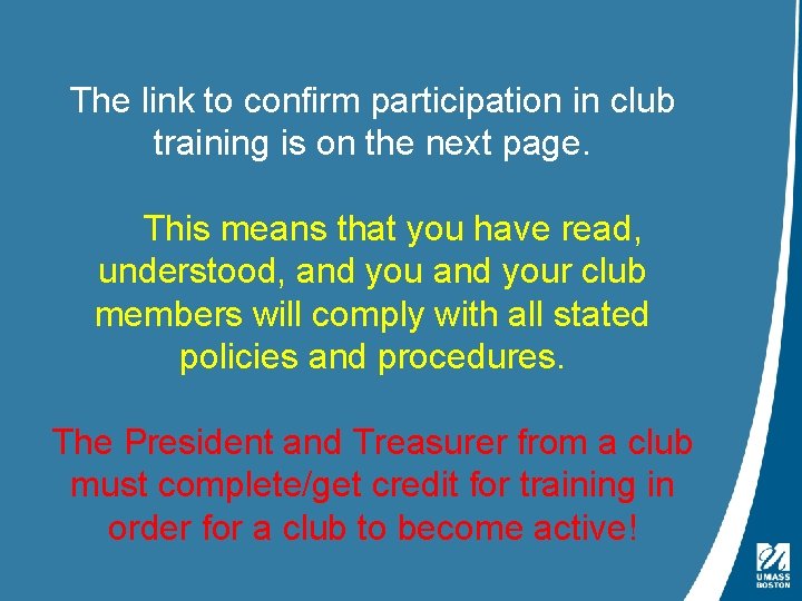 The link to confirm participation in club training is on the next page. This