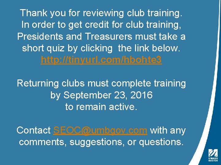 Thank you for reviewing club training. In order to get credit for club training,