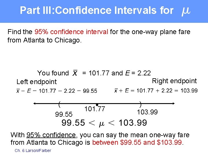 Part III: Confidence Intervals for Find the 95% confidence interval for the one-way plane