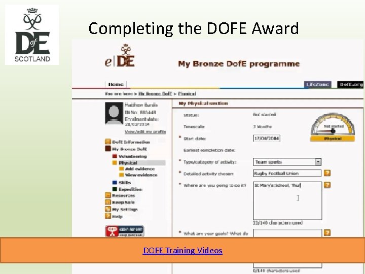 Completing the DOFE Award DOFE Training Videos 