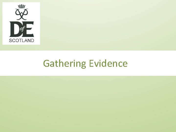Gathering Evidence 