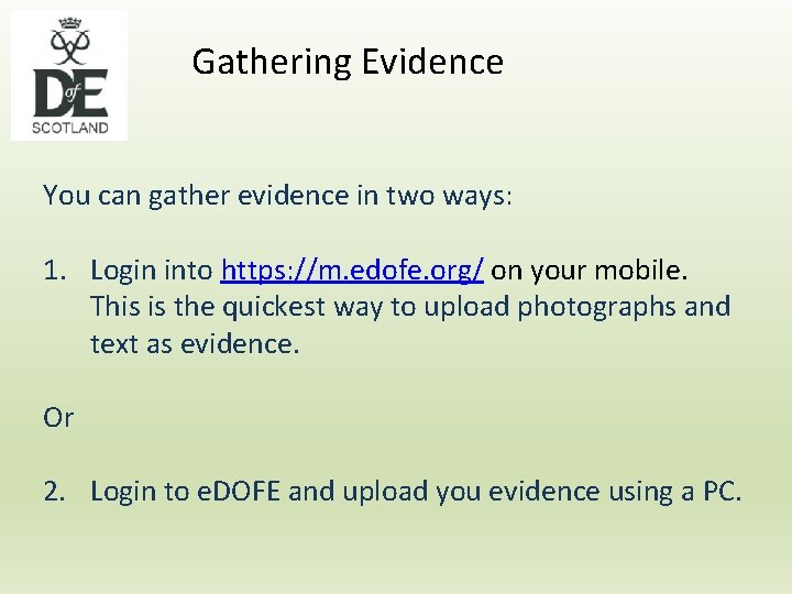 Gathering Evidence You can gather evidence in two ways: 1. Login into https: //m.