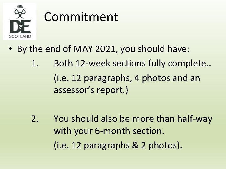 Commitment • By the end of MAY 2021, you should have: 1. Both 12