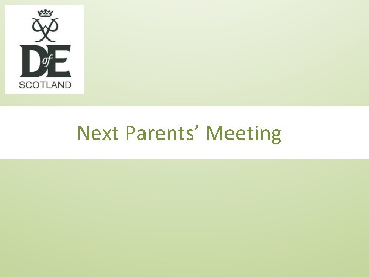 Next Parents’ Meeting 