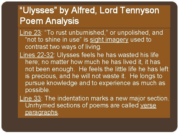 “Ulysses” by Alfred, Lord Tennyson Poem Analysis Line 23: “To rust unburnished, ” or