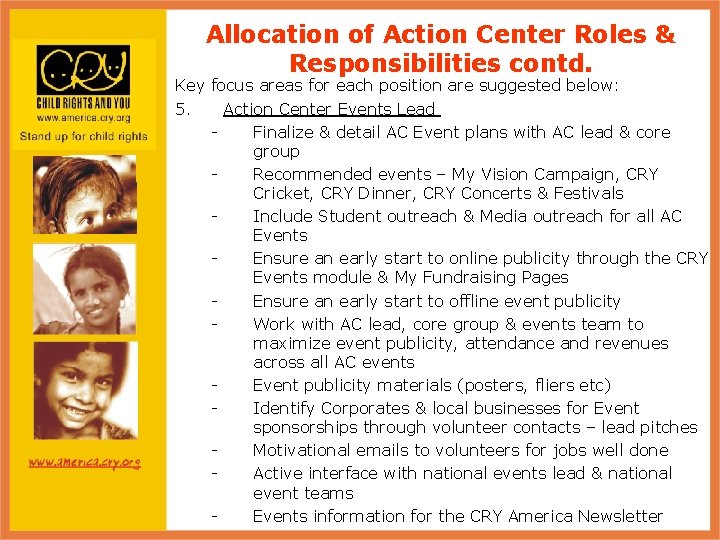 Allocation of Action Center Roles & Responsibilities contd. Key focus areas for each position