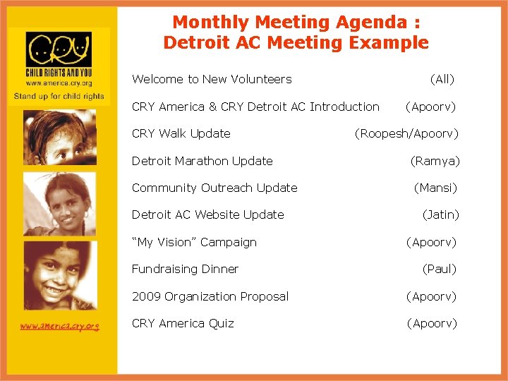 Monthly Meeting Agenda : Detroit AC Meeting Example Welcome to New Volunteers (All) CRY