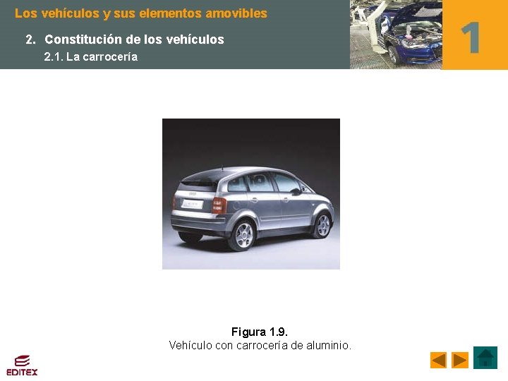 Los vehículos y sus elementos amovibles 2. Constitución de los vehículos 2. 1. La