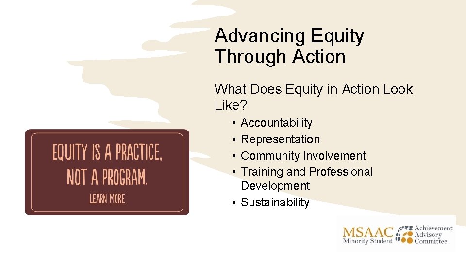 Advancing Equity Through Action What Does Equity in Action Look Like? • • Accountability