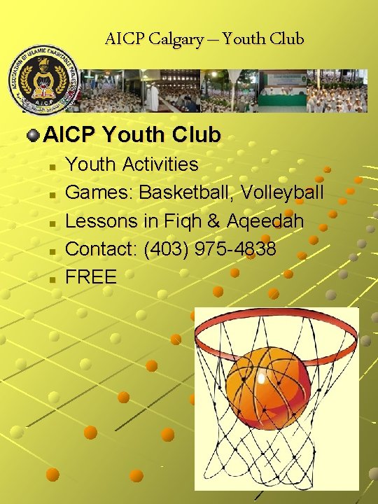 AICP Calgary – Youth Club AICP Youth Club n n n Youth Activities Games: