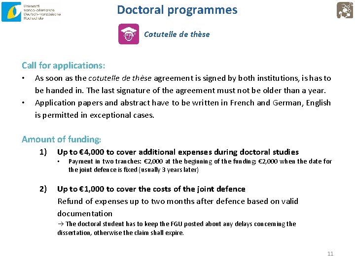 Doctoral programmes Cotutelle de thèse Call for applications: • • As soon as the