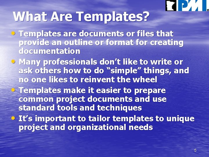 What Are Templates? • Templates are documents or files that • • • provide