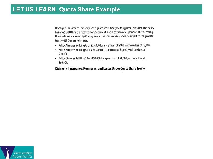 LET US LEARN Quota Share Example 
