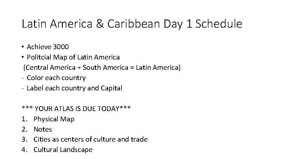 Latin America & Caribbean Day 1 Schedule • Achieve 3000 • Politcial Map of