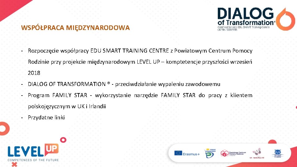 WSPÓŁPRACA MIĘDZYNARODOWA - Rozpoczęcie współpracy EDU SMART TRAINING CENTRE z Powiatowym Centrum Pomocy Rodzinie