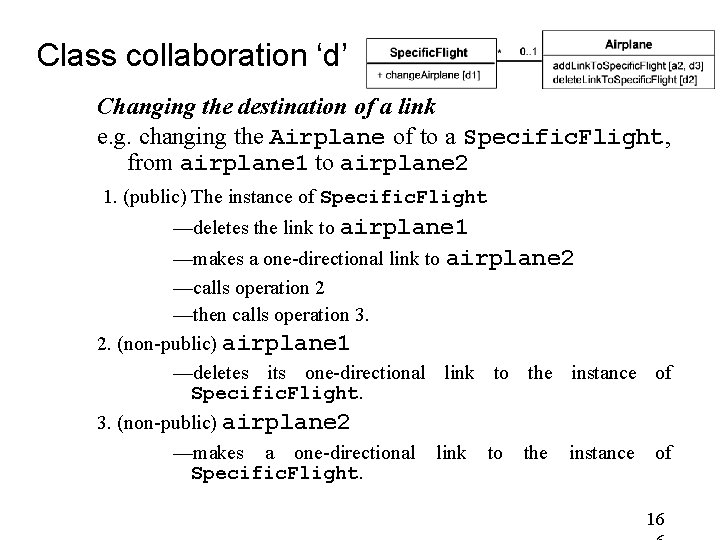 Class collaboration ‘d’ Changing the destination of a link e. g. changing the Airplane Class collaboration ‘d’ Changing the destination of a link e. g. changing the Airplane