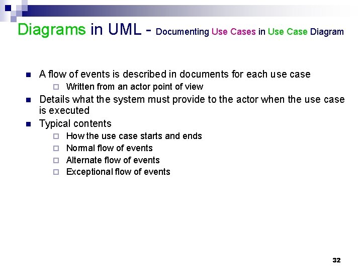 Diagrams in UML - Documenting Use Cases in Use Case Diagram n A flow Diagrams in UML - Documenting Use Cases in Use Case Diagram n A flow