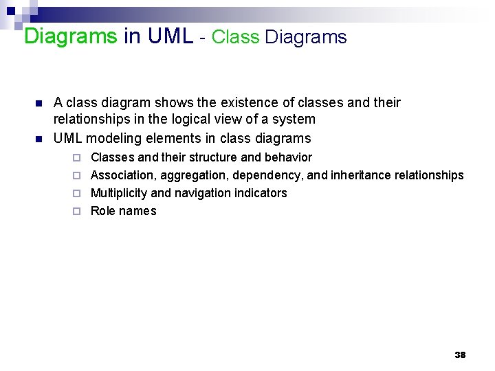 Diagrams in UML - Class Diagrams n n A class diagram shows the existence Diagrams in UML - Class Diagrams n n A class diagram shows the existence