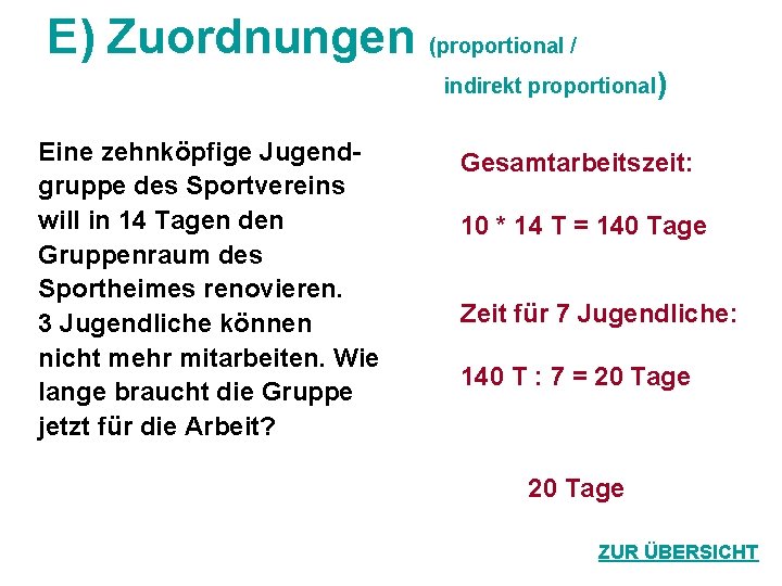 E) Zuordnungen (proportional / indirekt proportional ) Eine zehnköpfige Jugendgruppe des Sportvereins will in