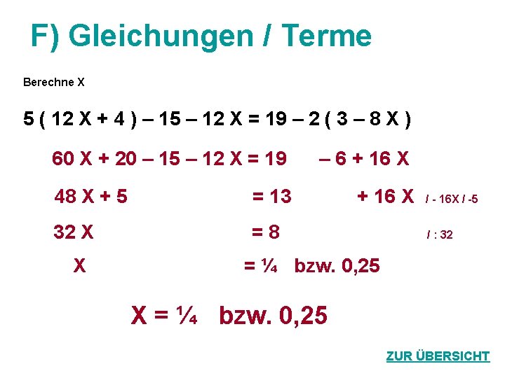 F) Gleichungen / Terme Berechne X 5 ( 12 X + 4 ) –