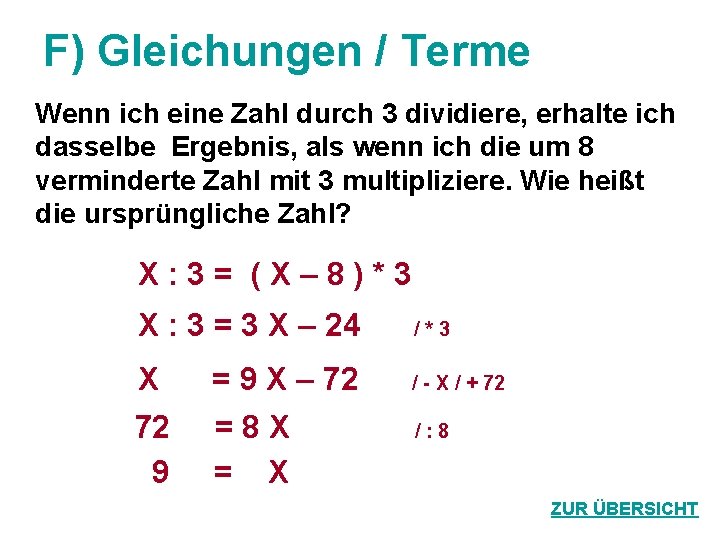 F) Gleichungen / Terme Wenn ich eine Zahl durch 3 dividiere, erhalte ich dasselbe