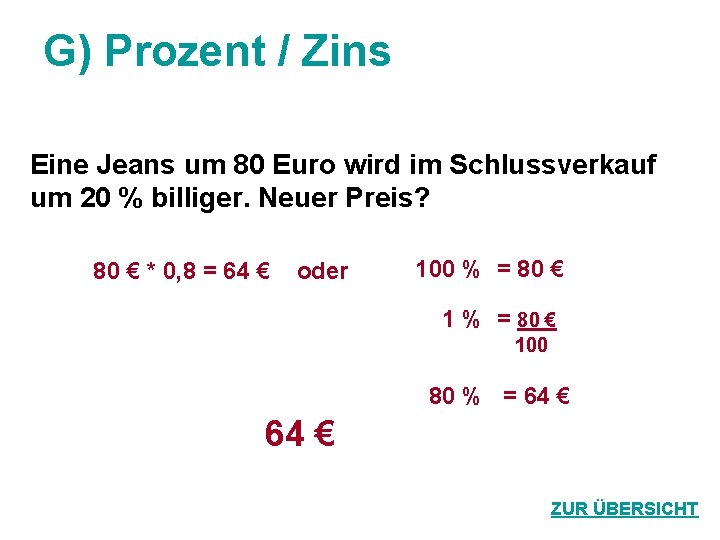 G) Prozent / Zins Eine Jeans um 80 Euro wird im Schlussverkauf um 20