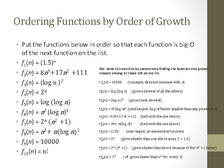 Ordering Functions by Order of Growth • Put the functions below in order so
