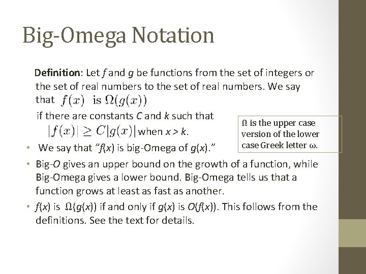 Big-Omega Notation Definition: Let f and g be functions from the set of integers