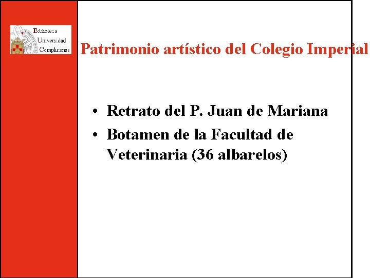 Patrimonio artístico del Colegio Imperial • Retrato del P. Juan de Mariana • Botamen