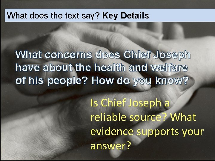 What does the text say? Key Details What concerns does Chief Joseph have about