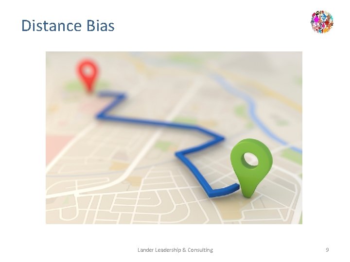 Distance Bias Lander Leadership & Consulting 9 