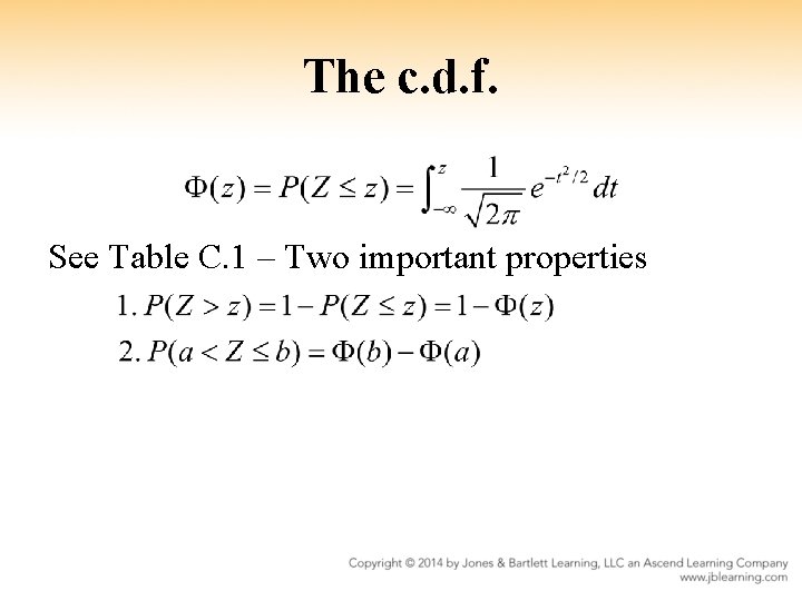 The c. d. f. See Table C. 1 – Two important properties 