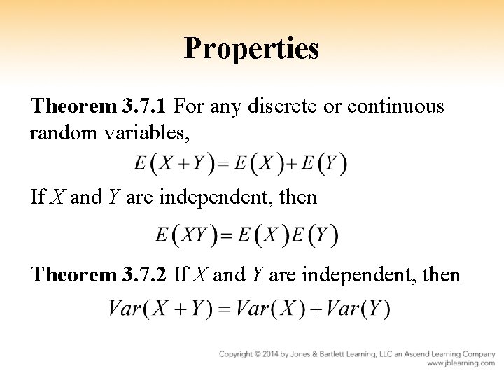 Properties Theorem 3. 7. 1 For any discrete or continuous random variables, If X