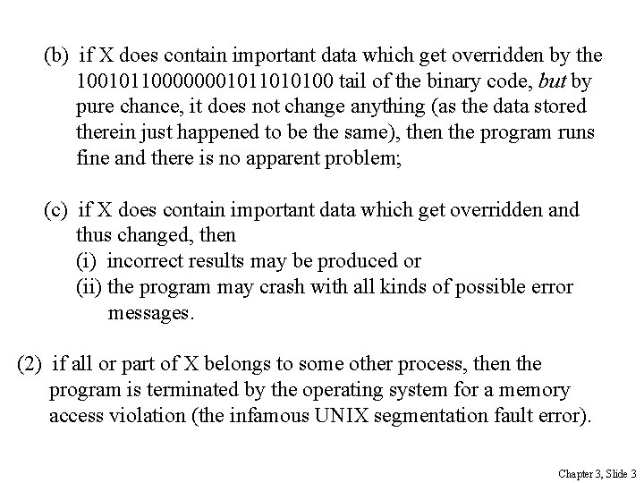 (b) if X does contain important data which get overridden by the 100101100000001011010100 tail