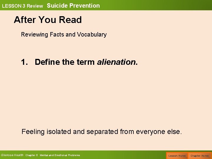 LESSON 3 Review Suicide Prevention After You Read Reviewing Facts and Vocabulary 1. Define