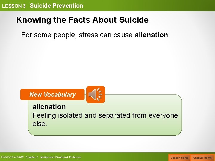 LESSON 3 Suicide Prevention Knowing the Facts About Suicide For some people, stress can