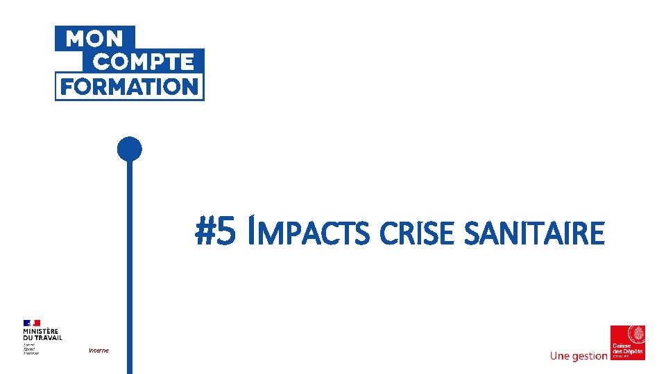 #5 IMPACTS CRISE SANITAIRE Interne 