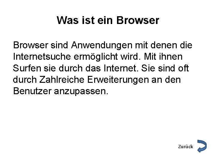 Was ist ein Browser sind Anwendungen mit denen die Internetsuche ermöglicht wird. Mit ihnen